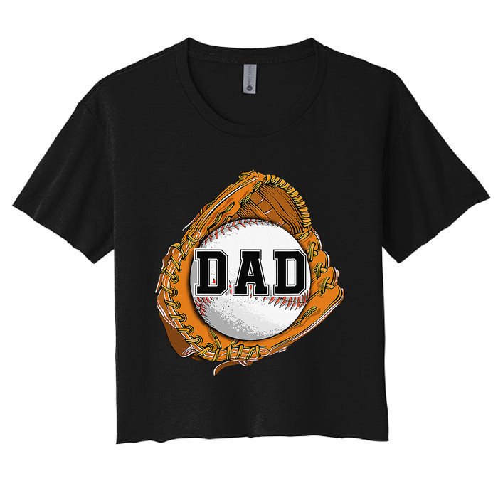 Baseball Catch Glove Baseball Dad Baseball Daddy Fathers Day Women's Crop Top Tee