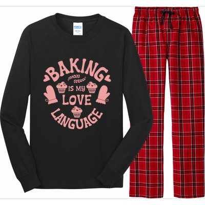 Bakeaholic Cute Gift Baking Is My Therapy Baking Is My Love Language Meaningful Long Sleeve Pajama Set