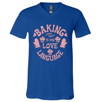 Bakeaholic Cute Gift Baking Is My Therapy Baking Is My Love Language Meaningful V-Neck T-Shirt