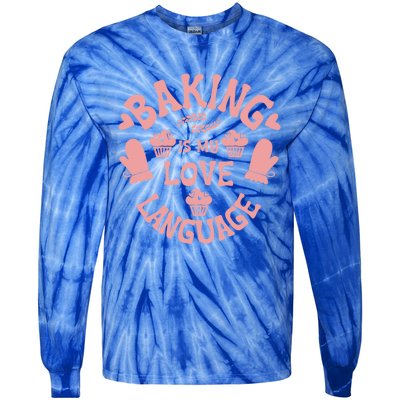 Bakeaholic Cute Gift Baking Is My Therapy Baking Is My Love Language Meaningful Tie-Dye Long Sleeve Shirt