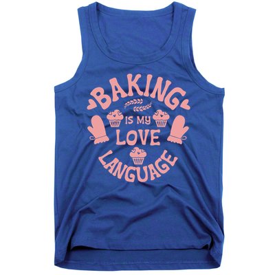 Bakeaholic Cute Gift Baking Is My Therapy Baking Is My Love Language Meaningful Tank Top