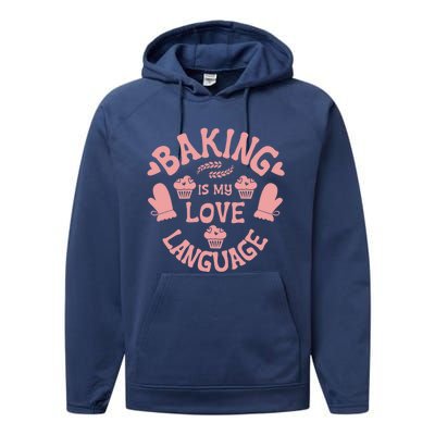 Bakeaholic Cute Gift Baking Is My Therapy Baking Is My Love Language Meaningful Performance Fleece Hoodie