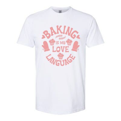 Bakeaholic Cute Gift Baking Is My Therapy Baking Is My Love Language Meaningful Softstyle CVC T-Shirt