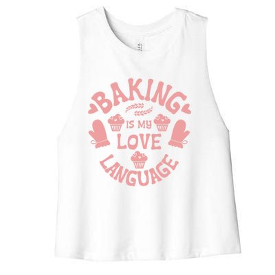 Bakeaholic Cute Gift Baking Is My Therapy Baking Is My Love Language Meaningful Women's Racerback Cropped Tank