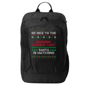 Banking Consultant Gift For Banking Consultant Ugly Sweater Gift City Backpack