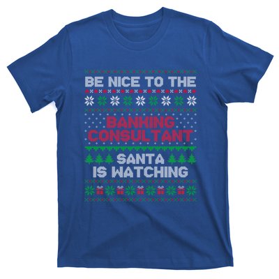 Banking Consultant Gift For Banking Consultant Ugly Sweater Gift T-Shirt