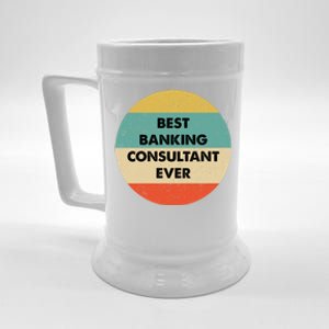 Banking Consultanmeaningful Gift Best Banking Consultant Ever Gift Beer Stein