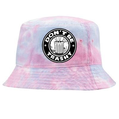 Baseball Cute Gift Don't Be Trashy Cute Gift Trash Can Gift Tie-Dyed Bucket Hat