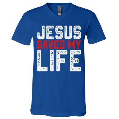 BOLD Christian Gift Jesus Saved My Life V-Neck T-Shirt