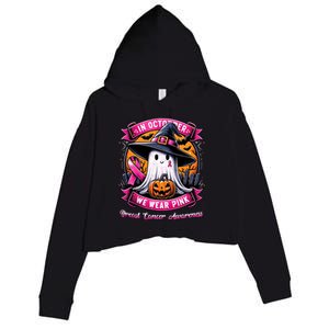 Breast Cancer Halloween In October We Wear Ghost Witch Crop Fleece Hoodie