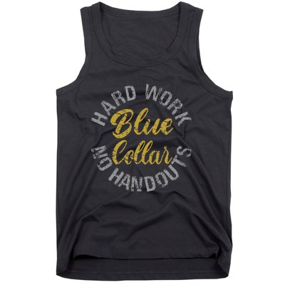 Blue Collar Hard Work No Handouts Tank Top