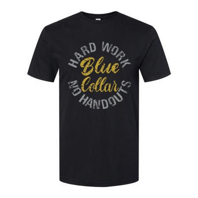 Blue Collar Hard Work No Handouts Softstyle® CVC T-Shirt