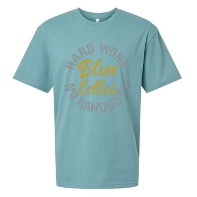 Blue Collar Hard Work No Handouts Sueded Cloud Jersey T-Shirt