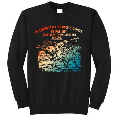 Be Completely Humble & Gentle Be Patient Bearing Sweatshirt