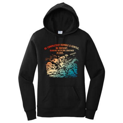 Be Completely Humble & Gentle Be Patient Bearing Women's Pullover Hoodie