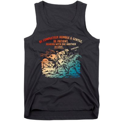 Be Completely Humble & Gentle Be Patient Bearing Tank Top