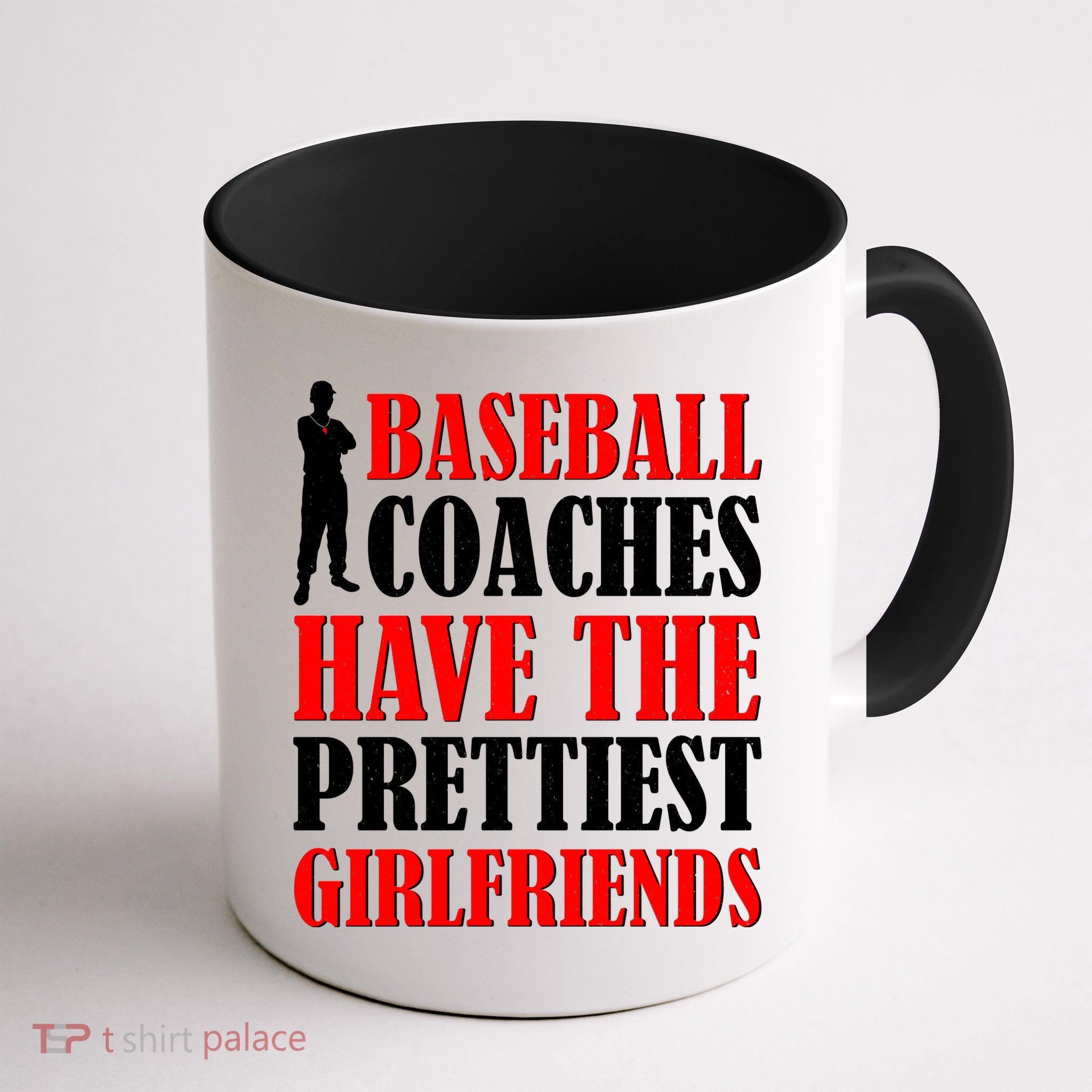 Baseball Coaches Have The Prettiest Girlfriends Mug
