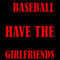 Baseball Coaches Have The Prettiest Girlfriends Mug
