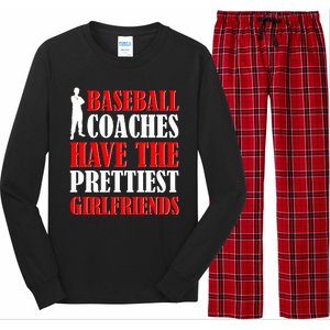 Baseball Coaches Have The Prettiest Girlfriends Long Sleeve Pajama Set