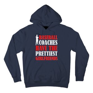 Baseball Coaches Have The Prettiest Girlfriends Hoodie