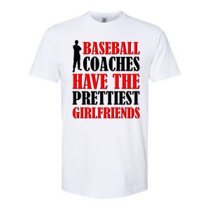 Baseball Coaches Have The Prettiest Girlfriends Softstyle CVC T-Shirt