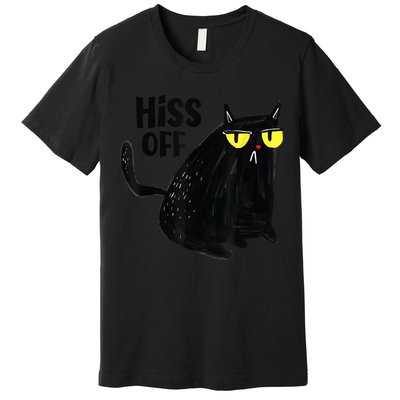 Black Cat Hiss Off Meow Cat Gifts Premium T-Shirt