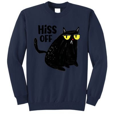 Black Cat Hiss Off For Men Women Meow Cat Gifts Tall Sweatshirt