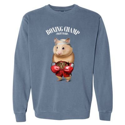 Boxing Champion Hamster Fighter Funny Gift Garment-Dyed Sweatshirt