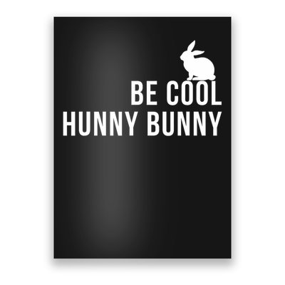 Be Cool Hunny Bunny Funny 90s Movie S Poster