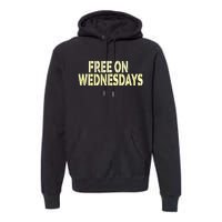 Biden Campaign Hawks ‘Free On Wednesdays’ Premium Hoodie