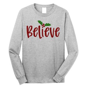 Believe Christmas Holiday Long Sleeve Shirt