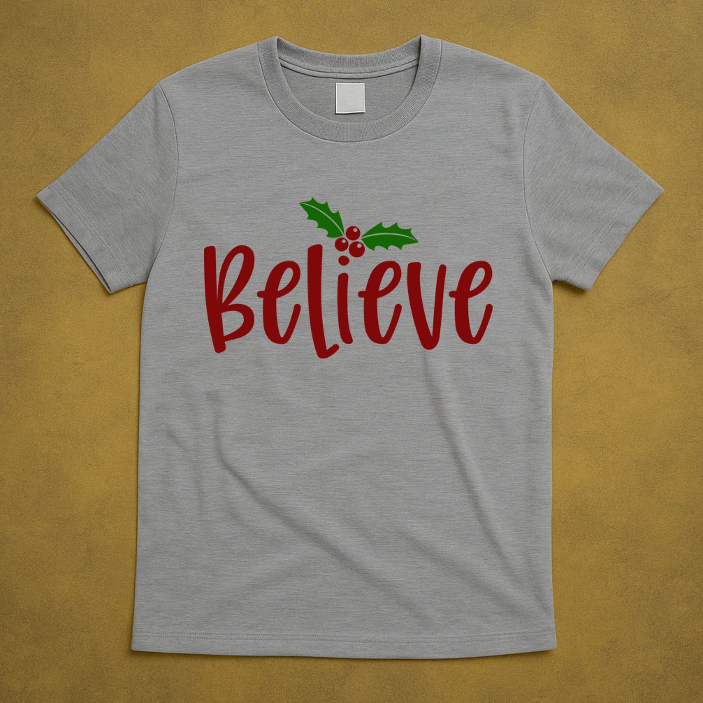 Believe Christmas Holiday T-Shirt