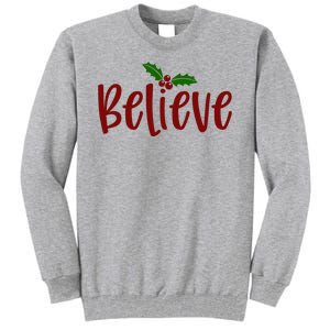 Believe Christmas Holiday Tall Sweatshirt