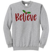 Believe Christmas Holiday Tall Sweatshirt