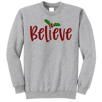 Believe Christmas Holiday Tall Sweatshirt