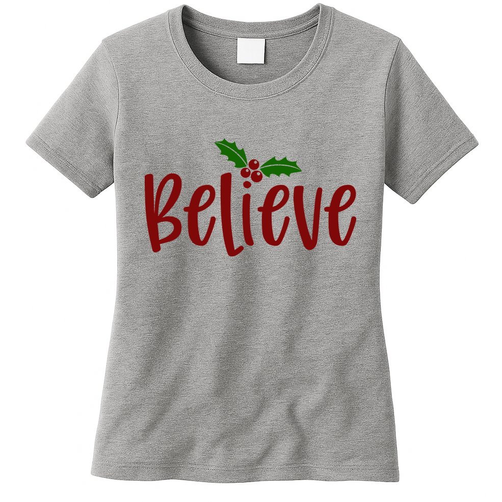 Believe Christmas Holiday Womens T-Shirt