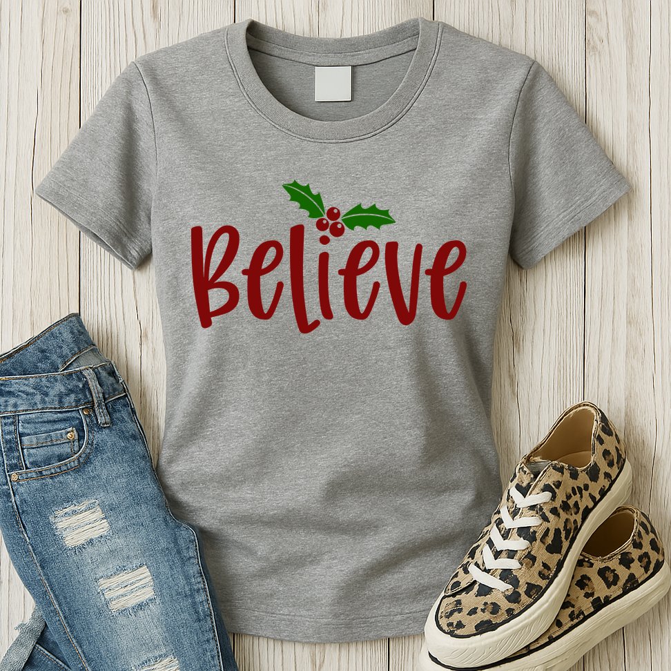 Believe Christmas Holiday Womens T-Shirt