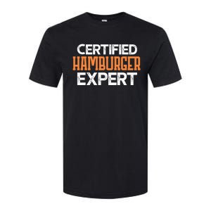 Burger Certified Hamburger Expert Cool Gift Softstyle CVC T-Shirt