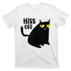 Black Cat Hiss Off For  Meow Cat Gifts T-Shirt