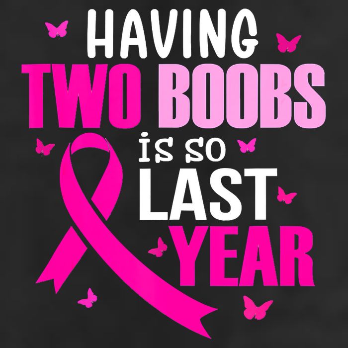 Breast Cancer Having Two Boobs Is So Last Year Awareness 7 Panel Mesh Trucker Snapback Hat