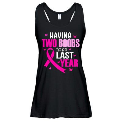 Breast Cancer Having Two Boobs Is So Last Year Awareness Ladies Essential Flowy Tank