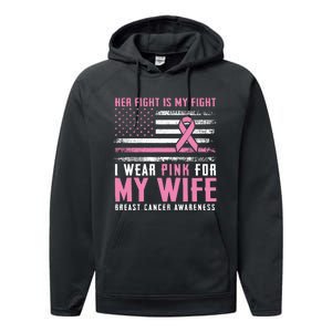 Breast Cancer Her Fight Is My Fight I Wear Pink Wife Breast Cancer Support Performance Fleece Hoodie