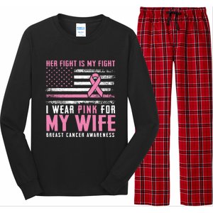 Breast Cancer Her Fight Is My Fight I Wear Pink Wife Breast Cancer Support Long Sleeve Pajama Set