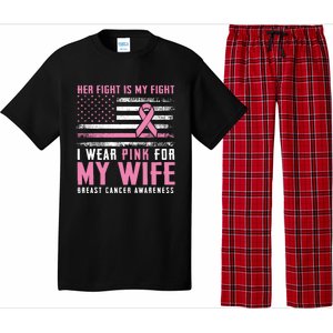 Breast Cancer Her Fight Is My Fight I Wear Pink Wife Breast Cancer Support Pajama Set