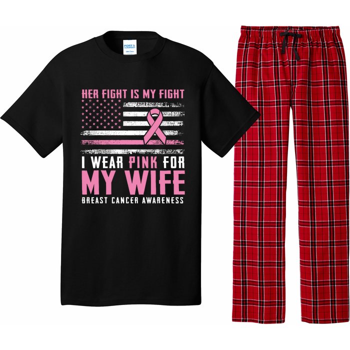 Breast Cancer Her Fight Is My Fight I Wear Pink Wife Breast Cancer Support Pajama Set