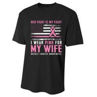 Breast Cancer Her Fight Is My Fight I Wear Pink Wife Breast Cancer Support Performance Sprint T-Shirt