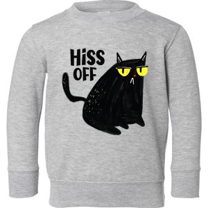 Black Cat Hiss Off For Men Women Meow Cat Gifts Toddler Sweatshirt