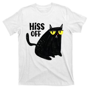 Black Cat Hiss Off For Men Women Meow Cat Gifts T-Shirt