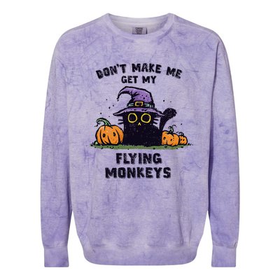 Back Cat Halloween DonT Make Me Get My Flying Monkeys Colorblast Crewneck Sweatshirt