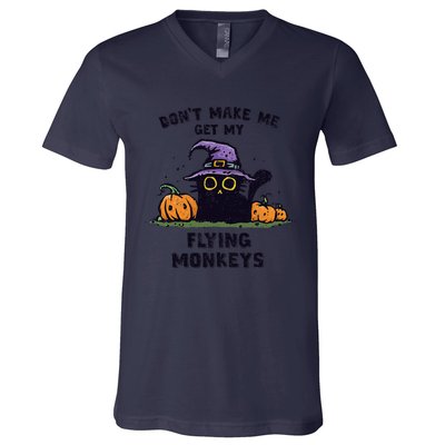 Back Cat Halloween DonT Make Me Get My Flying Monkeys V-Neck T-Shirt